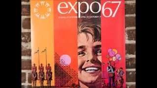 Expo 67  Canada The Centennial Song [upl. by Goode]