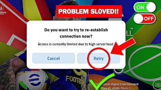 How To Fix Access Is Currently Limited Due To High Server Load  Fix eFootball 2025 Opening Problem [upl. by Atis]