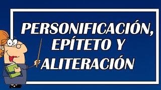 PERSONIFICACIÓN EPÍTETO Y ALITERACIÓN FIGURAS LITERARIAS EXPLICADAS 👨‍🏫📖  Elprofegato 😺 [upl. by Aibara]