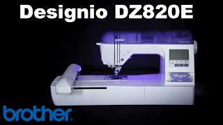 Brother Designio™ Series DZ820E Embroidery Machine Overview [upl. by Einot]