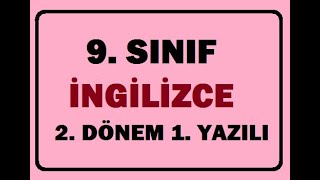 9 Sınıf İngilizce 2 Dönem 1 Yazılı Soruları Ve Açıklamalı Çözümleri Video [upl. by Matias]