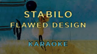 Stabilo  Flawed Design • KARAOKE [upl. by Seiter]