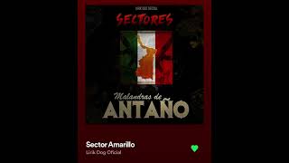 Sector amarillo Lirik Dog [upl. by Annaliese]