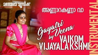 Annara Kanna Va  Vaikom Vijayalakshmi  Film song in Gayathri Veena  Bhramaram  Instrumental [upl. by Otnas]