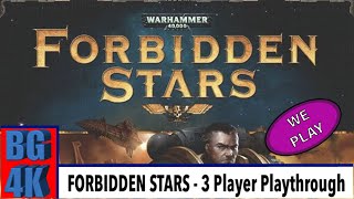 Forbidden Stars  Boardgames 4K  3 Player Live Playthrough [upl. by Natanoy]