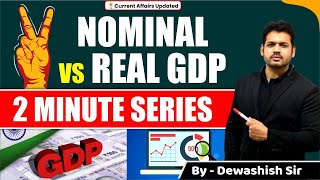 Nominal Vs Real GDP  GDP Deflator  UPSC  MPPSC  By Dewashish Sir [upl. by Alih]