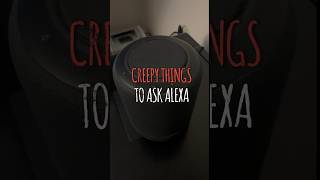 Creepy Things To Ask ALEXA 3 👻 The Listeners 🧟‍♂️🧟‍♂️ [upl. by Eltsirhc]