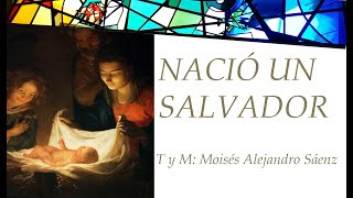 CANTO PARA 24 Y 25 DE DICIEMBRE  CANTOS PARA NAVIDAD  NACIÓ UN SALVADOR [upl. by Cadmar]