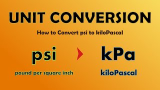 Unit Conversion  Convert psi to kiloPascal psi to kPa [upl. by Beale]