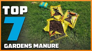 7 Best Manure for Garden Top Organic Fertilizers for Healthy Plants [upl. by Drarreg585]