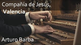 Gabriel Pierné Prélude Op 29 N1  Arturo Barba organ Compañia de Jesús Valencia [upl. by Emirej261]