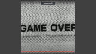 GAME OVER [upl. by Katharina]