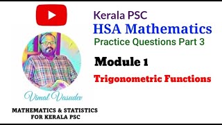 HSA Mathematics  Module 1  Practice Questions Part 3 Trigonometric Functions  Kerala PSC [upl. by Enetsuj]