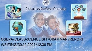 OSEPACLASSXENGLISH GRAMMAR REPORT WRITING301120211230 PM [upl. by Mackoff]