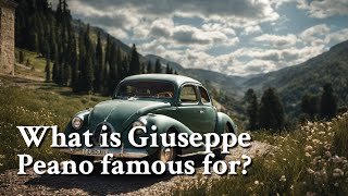 What is Giuseppe Peano famous for  Philosophy [upl. by Enattirb426]