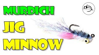 Fly Tying Tutorial Murdich Jig Minnow  STREAMER [upl. by Aliak]