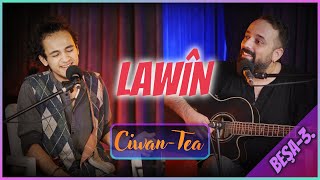 Ciwan Tea  Lawîn  Beşa 3 [upl. by Hernando]