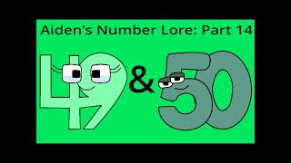 Aidens Number lore 49 and 50 [upl. by Brew]