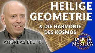 Andreas Beutel  Heilige Geometrie und die Harmonie des Kosmos  MYSTICATV [upl. by Airbas]