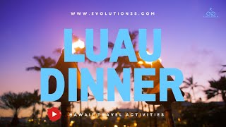 Luau Dinner  Hawaii Activity [upl. by Ja164]