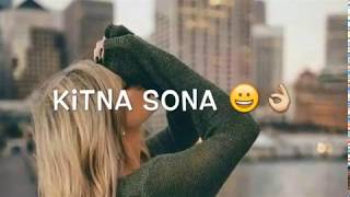 Kitna Sona Mera Yaar Mila HDSong Lyrics  Whatsapp Status  Bye AA Music [upl. by Eisele327]