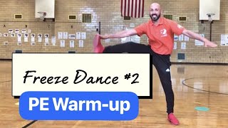 PhysEdZone “Freeze Dance 2” PE Fitness Warmup [upl. by Jakie]