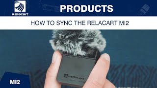 quotHow to Sync the Relacart MI2 An EasytoUse Portable Microphone to Make You a Short Video Starquot [upl. by Ocirnor449]