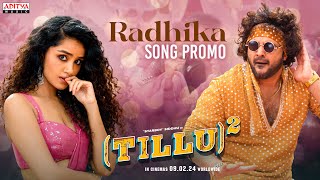 Radhika Song Promo  Tillu Square  Siddu Jonnalagadda  Anupama  Mallik Ram  Ram Miriyala [upl. by Enitsahc]