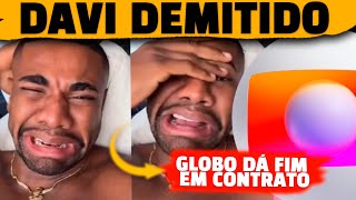 DEMISSÃO Davi é demitido pela Globo e emissora se cansa de do campeão do BBB24  Bate Papo [upl. by Tasiana532]