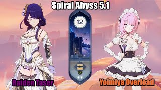 Spiral Abyss 51  Raiden Shogun C3 Taser amp Yoimiya C0 Overload  Genshin Impact [upl. by Mak]