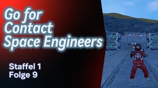 Lets Play  Space Engineers  Go for Contact  S1E09 [upl. by Okramed677]