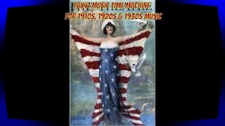 Popular 1910s American Patriotic Music Pax41 [upl. by Hoffer715]