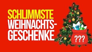 Die schlimmsten Weihnachtsgeschenke [upl. by Melnick]