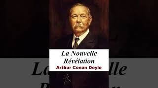 Livre Audio « La Nouvelle Révélation » Par Arthur Conan Doyle [upl. by Vanda]