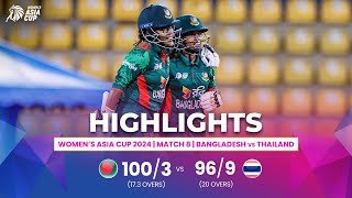 Bangladesh W vs Thailand W  ACC Womens Asia Cup  Match 8  Highlights [upl. by Akila838]