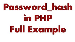 How to encrypt password using passwordhash function in php [upl. by Nnaeirrac]