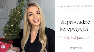 JAK PROWADZIĆ KOREPETYCJE język angielski  lekcje świąteczne [upl. by Caitlin]