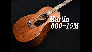 【試奏動画】Martin 00015M [upl. by Veleda726]