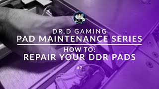 DrDs Pad Maintenance Part 2 How to Repair Your DDR Pads [upl. by Retrac55]