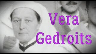 Vera Gedroits Biography  Russian surgeon professor poet and author [upl. by Maffa]