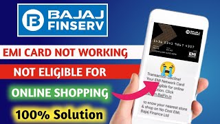 Bajaj finserv emi card not eligible for online transaction 2024  100 Problem Solved [upl. by Nnylirej449]