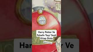 Harry Potter ve Felsefe Taşı Sesli Kitap [upl. by Alaunnoif]