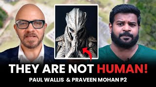 Paul Wallis amp Praveen Mohan  Reptilian Gods amp Human Origins  Ancient Secrets  Part 2 [upl. by Wileen61]