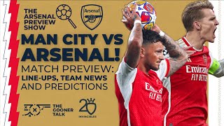 Manchester City vs Arsenal Match Preview  LineUps Team News amp Predictions  Premier League [upl. by Yecniuq]