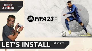 Lets Install  EA SPORTS FIFA 23 Playstation 5 [upl. by Jacob534]