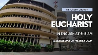 Daily Holy Eucharist  Live Holy Mass  615 am Wed 24th July 2024 St Joseph Church Mira Road [upl. by Anaynek]