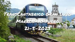 Tren TransCantabrico Gran Lujo en MarrónAmpueroCantabria 2152023 [upl. by Artinek]