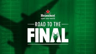 Heineken  Road to the Final [upl. by Doretta]