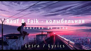 Rauf amp Faik  колыбельная LetraLyrics [upl. by Eniarda]