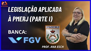 LEGISLAÇÃO APLICADA PMERJ  TEORIA  EXERCÍCIOS  BANCA FGV  CONCURSO 2024 [upl. by Eidderf]